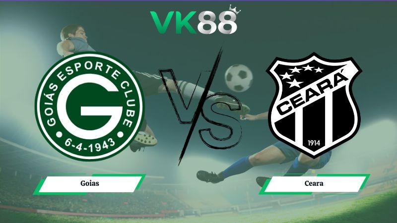 VK88 Nhận định soi kèo Goias vs Ceara 06h00 ngày 05/07/2026 – Serie B Brazil