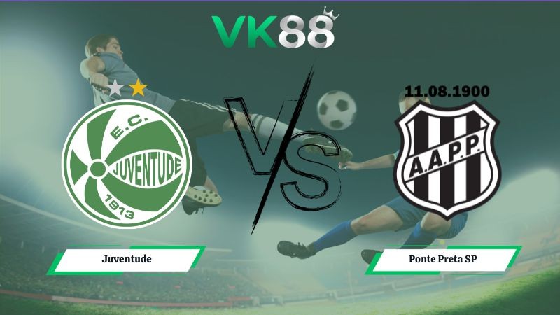 VK88 Nhận định soi kèo Juventude vs Ponte Preta SP 21h00 ngày 14/06/2026 – Serie B Brazil