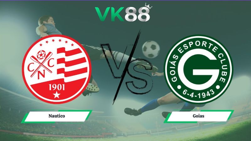 VK88 Nhận định soi kèo Nautico vs Goias 04h30 ngày 29/06/2026 – Serie B Brazil