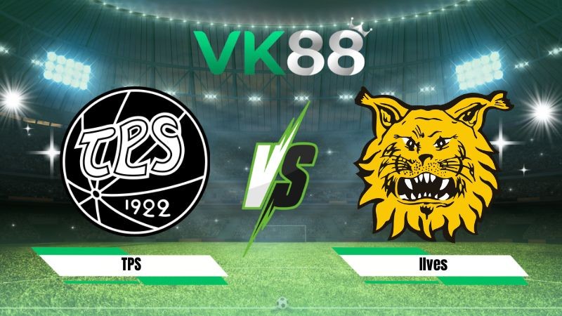 VK88 Nhận định soi kèo TPS vs Ilves 22h00 ngày 20/07/2026 – VĐQG Phần Lan