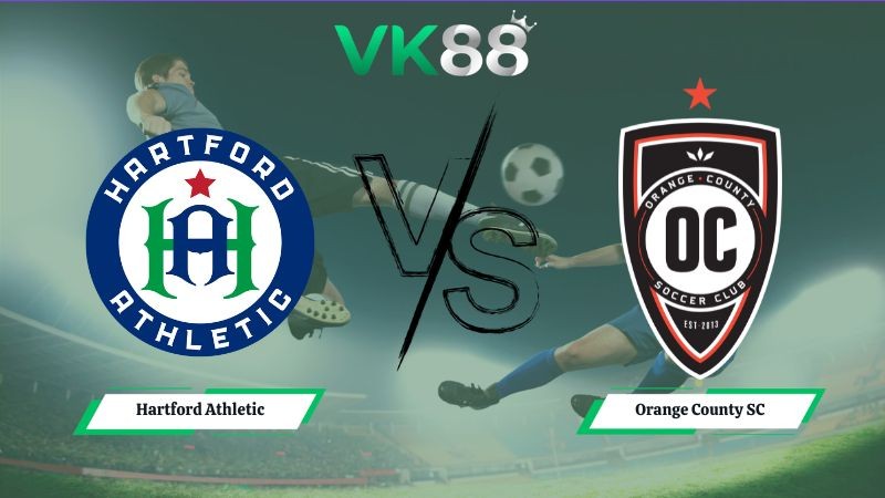 VK88 Nhận định soi kèo Hartford Athletic vs Orange County SC 06h00 ngày 09/07/2026 – USL Championship